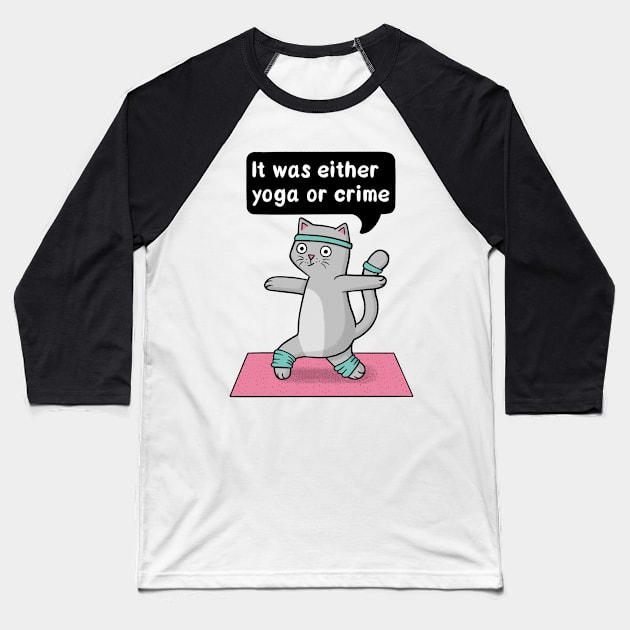 Yoga or Crime Cat Baseball T-Shirt by Drawn to Cats